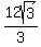 12sqrt%283%29%2F3