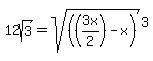 12sqrt%283%29=sqrt%28%28%283x%2F2%29-x%29%29%5E3