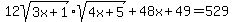 12sqrt%283x+%2B+1%29%2Asqrt%284x+%2B+5%29+%2B+48x+%2B+49+=+529