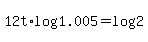 12t%2Alog%281.005%29+=+log%282%29
