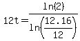 12t=ln%282%29%2F+ln%2812.16%2F12%29