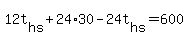 12t%5Bhs%5D+%2B+24%2A30+-+24t%5Bhs%5D+=+600