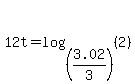 12t+=+log%28%283.02%2F3%29%2C+%282%29%29%29