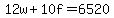12w%2B10f=6520
