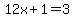 12x%2B1=3