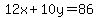 12x%2B10y=86