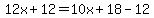 12x%2B12=10x%2B18-12