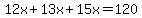 12x%2B13x%2B15x=120