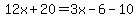12x%2B20=3x-6-10