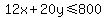 12x%2B20y%3C=800