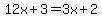 12x%2B3=3x%2B2