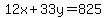 12x%2B33y=825