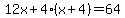 12x%2B4%28x%2B4%29=64