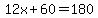 12x%2B60=180