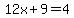 12x%2B9+=+4