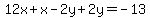 12x%2Bx-2y%2B2y=-13