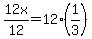 12x%2F12=12%281%2F3%29