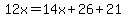 12x=14x%2B26%2B21
