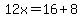 12x=16%2B8