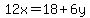 12x=18%2B6y