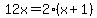 12x=2%28x%2B1%29