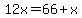 12x=66%2Bx