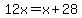 12x=x%2B28