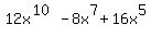 12x%5E%2810%29-8x%5E7%2B16x%5E5