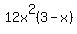 12x%5E2%283-x%29