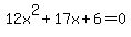 12x%5E2%2B17x%2B6=0