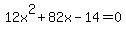 12x%5E2%2B82x-14+=+0