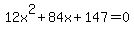 12x%5E2%2B84x%2B147+=+0