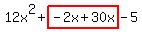 12x%5E2%2Bhighlight%28-2x%2B30x%29-5