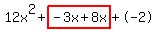 12x%5E2%2Bhighlight%28-3x%2B8x%29%2B-2