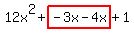 12x%5E2%2Bhighlight%28-3x-4x%29%2B1