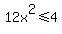 12x%5E2%3C=4