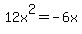 12x%5E2=-6x