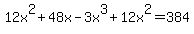 12x%5E2+%2B+48x+-+3x%5E3+%2B+12x%5E2+=+384