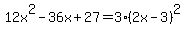 12x%5E2-36x%2B27=3%282x-3%29%5E2
