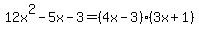 12x%5E2-5x-3=%284x-3%29%283x%2B1%29