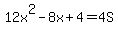 12x%5E2-8x%2B4=4S