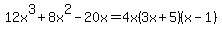 12x%5E3%2B8x%5E2-20x=4x%283x%2B5%29%28x-1%29