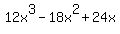12x%5E3-18x%5E2%2B24x