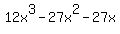 12x%5E3-27x%5E2-27x