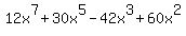 12x%5E7+%2B+30x%5E5+-+42x%5E3+%2B+60x%5E2