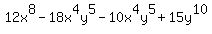 12x%5E8-18x%5E4y%5E5-10x%5E4y%5E5%2B15y%5E10