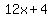 12x+%2B+4