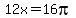 12x+=+16pi