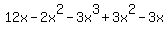 12x-2x%5E2-3x%5E3%2B3x%5E2-3x