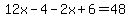 12x-4-2x%2B6=48